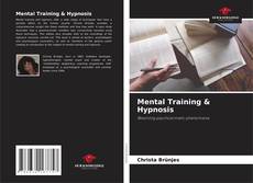 Borítókép a  Mental Training & Hypnosis - hoz
