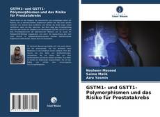GSTM1- und GSTT1-Polymorphismen und das Risiko für Prostatakrebs kitap kapağı