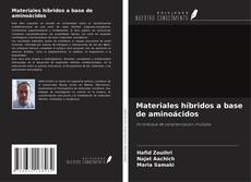 Capa do livro de Materiales híbridos a base de aminoácidos 
