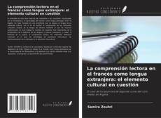 Couverture de La comprensión lectora en el francés como lengua extranjera: el elemento cultural en cuestión