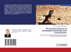 Borítókép a  The Ancient History of Karakalpak Dwellings and Construction - hoz