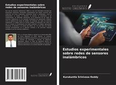 Capa do livro de Estudios experimentales sobre redes de sensores inalámbricos 