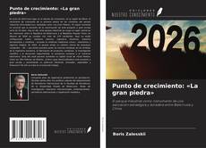 Copertina di Punto de crecimiento: «La gran piedra»