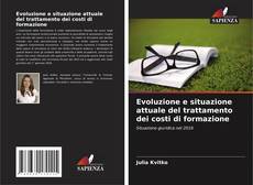Copertina di Evoluzione e situazione attuale del trattamento dei costi di formazione