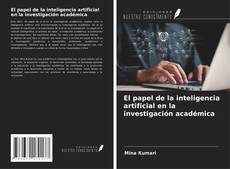 El papel de la inteligencia artificial en la investigación académica kitap kapağı