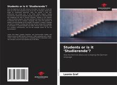 Borítókép a  Students or is it ‘Studierende’? - hoz