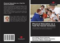 Bookcover of Physical Education as a Tool for Social Inclusion