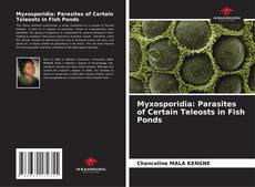 Borítókép a  Myxosporidia: Parasites of Certain Teleosts in Fish Ponds - hoz