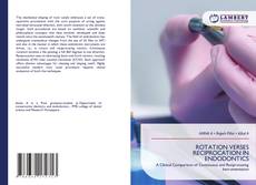Portada del libro de ROTATION VERSES RECIPROCATION IN ENDODONTICS
