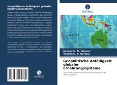 Buchcover von Geopolitische Anfälligkeit globaler Ernährungssysteme