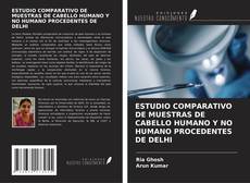 Couverture de ESTUDIO COMPARATIVO DE MUESTRAS DE CABELLO HUMANO Y NO HUMANO PROCEDENTES DE DELHI