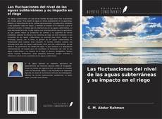 Capa do livro de Las fluctuaciones del nivel de las aguas subterráneas y su impacto en el riego 