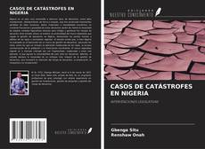 Couverture de CASOS DE CATÁSTROFES EN NIGERIA