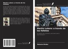 Buchcover von Martín Lutero: a través de los folletos
