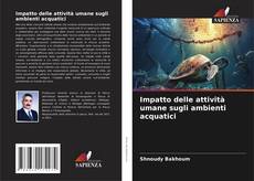 Bookcover of Impatto delle attività umane sugli ambienti acquatici