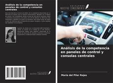 Copertina di Análisis de la competencia en paneles de control y consolas centrales