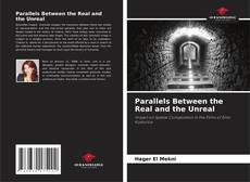Borítókép a  Parallels Between the Real and the Unreal - hoz