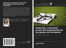 Couverture de Evolución y situación actual del tratamiento de los gastos de formación