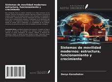 Couverture de Sistemas de movilidad modernos: estructura, funcionamiento y crecimiento