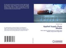 Portada del libro de Applied Supply Chain Models