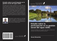 Capa do livro de Estudio sobre la participación en la gestión social del agua (GSE) 