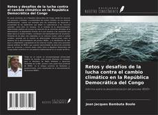 Capa do livro de Retos y desafíos de la lucha contra el cambio climático en la República Democrática del Congo 