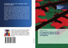 A Pragmatic Study of the Language of Boko-Haram Insurgents的封面