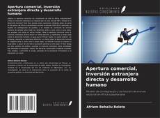 Couverture de Apertura comercial, inversión extranjera directa y desarrollo humano