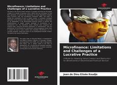 Borítókép a  Microfinance: Limitations and Challenges of a Lucrative Practice - hoz