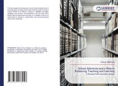 Bookcover of School Administrators: Role in Enhancing Teaching and Learning