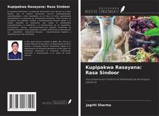 Couverture de Kupipakwa Rasayana: Rasa Sindoor