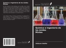 Capa do livro de Química e Ingeniería de los óxidos Mixtos 