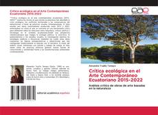 Copertina di Crítica ecológica en el Arte Contemporáneo Ecuatoriano 2015-2022