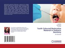 Borítókép a  Tooth Coloured Restorative Material in Pediatric Dentistry - hoz