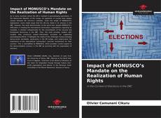 Borítókép a  Impact of MONUSCO’s Mandate on the Realization of Human Rights - hoz
