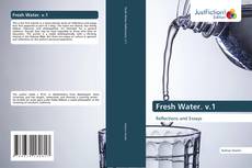 Bookcover of Fresh Water. v.1