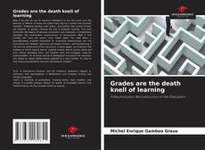 Borítókép a  Grades are the death knell of learning - hoz