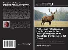 Couverture de Problemas relacionados con la gestión de las áreas protegidas en la República Democrática del Congo