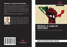 Обложка MEXICO: A LAND OF MISTAKES