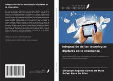 Couverture de Integración de las tecnologías digitales en la enseñanza