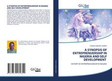 Buchcover von A SYNOPSIS OF ENTREPRENUERSHIP IN NIGERIA AND SELF DEVELOPMENT