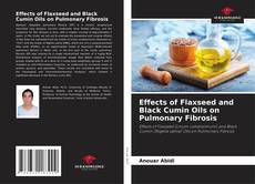 Effects of Flaxseed and Black Cumin Oils on Pulmonary Fibrosis kitap kapağı