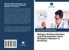 Bookcover of Maligne Blutkrankheiten und Plasmazellen beim Multiplen Myelom in Kinshasa