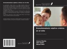 Couverture de Granulomatosis séptica crónica en el niño