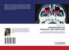 MANAGEMENT OF PEDIATRIC JAW FRACTURES kitap kapağı