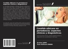 Couverture de Candida albicans en periodoncia: aspectos clínicos y diagnósticos