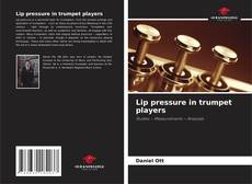 Borítókép a  Lip pressure in trumpet players - hoz