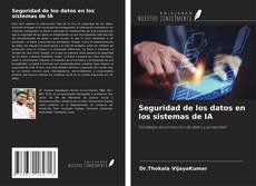Buchcover von Seguridad de los datos en los sistemas de IA