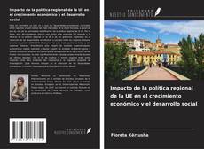 Capa do livro de Impacto de la política regional de la UE en el crecimiento económico y el desarrollo social 
