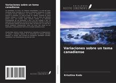 Обложка Variaciones sobre un tema canadiense